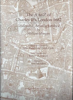 The A to Z of Charles II's London 1682 : London & .c. actually survey'd