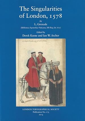 The Singularities of London, 1578: Biblioteca Apostolica Vaticana MS Reg. Lat. 672 (London Topogr...