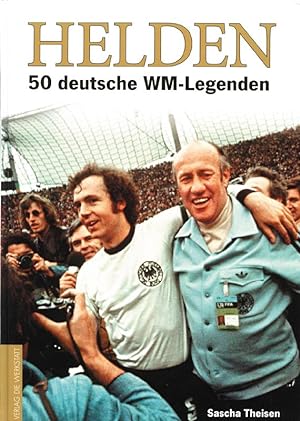 Seller image for Helden - 50 deutsche WM-Legenden for sale by AGON SportsWorld GmbH