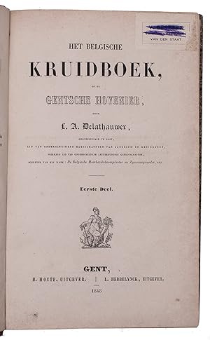 Het Belgische kruidboek, of de Gentsche hovenier.Gent, H. Hoste; L. Hebbelynck, 1848-1849. 4 volu...