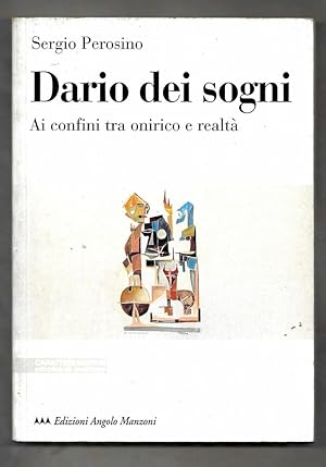 Imagen del vendedor de Dario dei sogni. Ai confini tra onirico e realt a la venta por Libreria Oltre il Catalogo