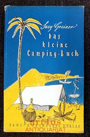 Das kleine Camping-Buch. Ill. von Ernst Hürlimann