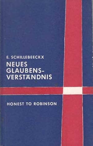 Neues Glaubensverständnis. Honest to robinson.