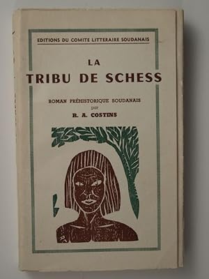 Image du vendeur pour La Tribu de Schess. Roman prhistorique soudanais. mis en vente par Librairie Aubry