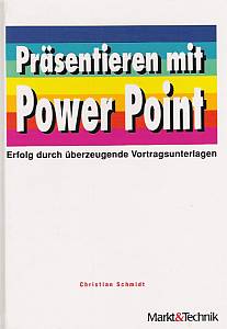 Bild des Verkufers fr Prsentieren mit Power Point. Praxisbuch. Erfolg durch berzeugende Vortragsunterlagen zum Verkauf von Leserstrahl  (Preise inkl. MwSt.)