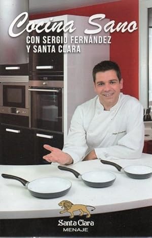 COCINA SANO CON SERGIO FERNANDEZ Y SANTA CLARA.