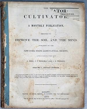 Seller image for The Cultivator, A Monthly Publication Devoted to the Improvement of the Soil and the Mind, Volume I for sale by Lloyd Zimmer, Books and Maps