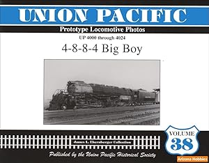 Imagen del vendedor de Union Pacific Prototype Locomotive Photos Volume 38: 4-8-8-4 Big Boy a la venta por Arizona Hobbies LLC