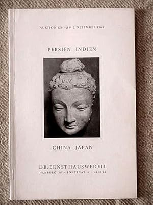 Seller image for Persien, Indien, China, Japan. Auktion 128 am 2. Dezember 1963, Auktionshaus Dr. Ernst Hauswedell, Hamburg. for sale by Verlag + Antiquariat Nikolai Lwenkamp