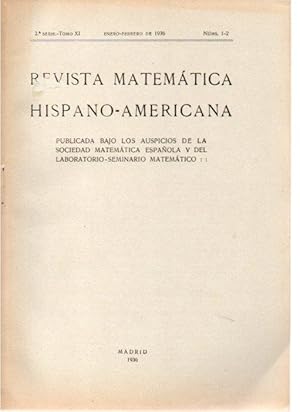 REVISTA MATEMATICA HISPANO-AMERICANA. 2ª SERIE-TOMO XI. NUMEROS 1-2.