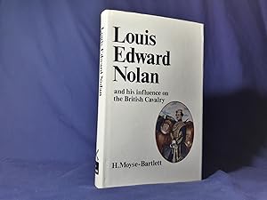 Imagen del vendedor de Louis Edward Nolan and his influence on the British Cavalry(Hardback,w/dust jacket,1st Edition,1971) a la venta por Codex Books