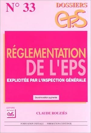 Seller image for R?glementation de l'EPS explicit?e par l'inspection g?n?rale - Claude Rouzi?s for sale by Book Hmisphres