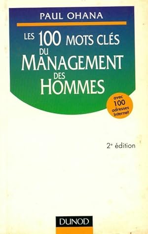 Image du vendeur pour Les 100 mots cl?s du management des hommes - Paul Ohana mis en vente par Book Hmisphres