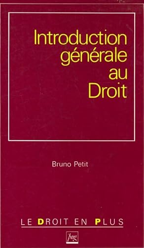 Image du vendeur pour Introduction g?n?rale au droit - Bruno Petit mis en vente par Book Hmisphres