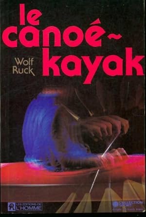 Le cano?-kayak - Robert Ruck
