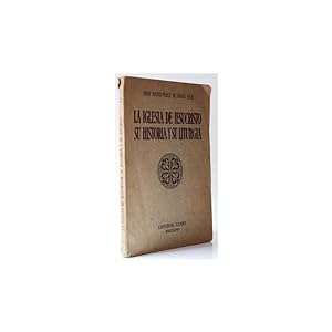 Seller image for LA IGLESIA DE JESUCRISTO: SU HISTORIA Y SU LITURGIA for sale by Librera Salamb