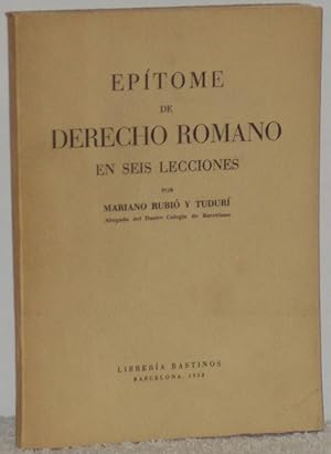 Imagen del vendedor de Eptome de Derecho Romano en seis lecciones a la venta por Los libros del Abuelo
