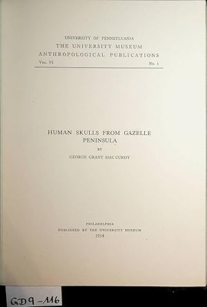 Bild des Verkufers fr Human skulls from Gazelle Peninsula. (=Anthropological publications ; Vol. 6, No. 1) zum Verkauf von ANTIQUARIAT.WIEN Fine Books & Prints