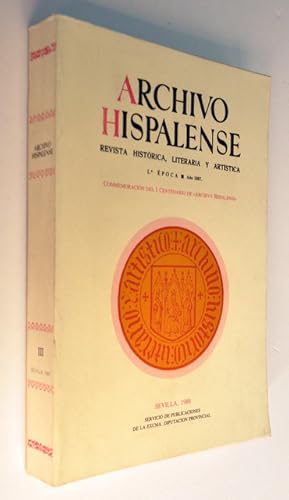 ARCHIVO HISPALENSE. Revista histórica, literaria y artística. 1ª Época, año 1887. Tomo III. (Facs...