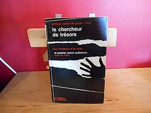 Seller image for LE CHERCHEUR DE TRESORS, LE PREMIER ROMAN QUEBECOIS for sale by La Bouquinerie  Dd