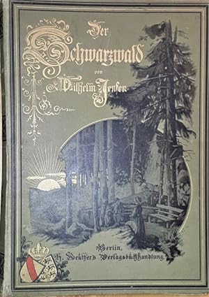 Der Schwarzwald. Mit Illustrationen von Wilhelm hasemann, Emil Lugo, Max Roman, Wilhelm Volz, Kar...
