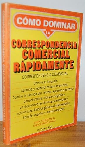 Imagen del vendedor de CMO DOMINAR LA CORRESPONDENCIA COMERCIAL RPIDAMENTE a la venta por EL RINCN ESCRITO