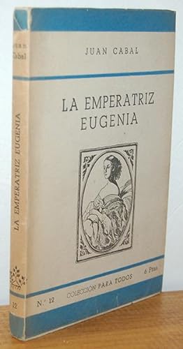 Bild des Verkufers fr LA EMPERATRIZ EUGENIA zum Verkauf von EL RINCN ESCRITO