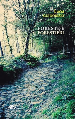 Seller image for Foreste e forestieri for sale by Libro Co. Italia Srl