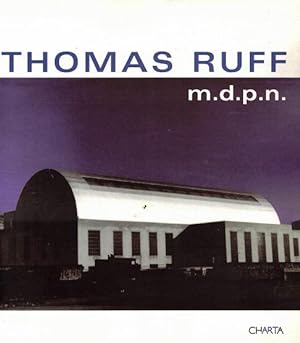 Imagen del vendedor de Thomas Ruff: M.D.P.N. a la venta por LEFT COAST BOOKS