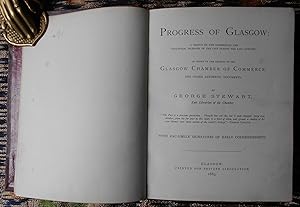 Progress of Glasgow,a sketch of the commercial and industrial increase of the city during the las...