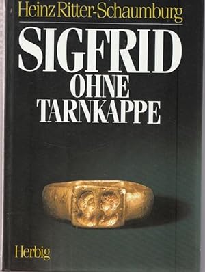 Sigfried ohne Tarnkappe.