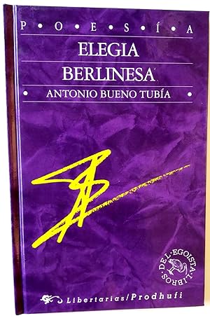 Imagen del vendedor de Elega berlinesa a la venta por Librera Salvalibros Express