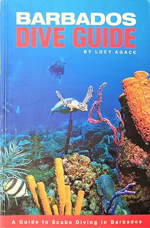 Barbados Dive Guide: A Guide to Scuba Diving In Barbados