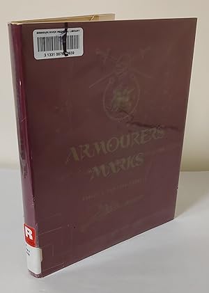 Armourers Marks; Being a Compilation of Known Marks of Armourers, Swordsmiths and Gunsmiths