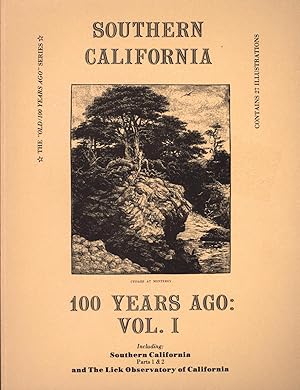 Bild des Verkufers fr Southern California 100 Years Ago: Vol. I zum Verkauf von Back of Beyond Books WH