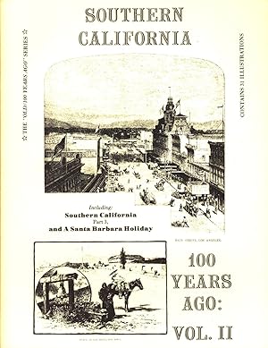 Bild des Verkufers fr Southern California 100 Years Ago: Vol. II zum Verkauf von Back of Beyond Books WH