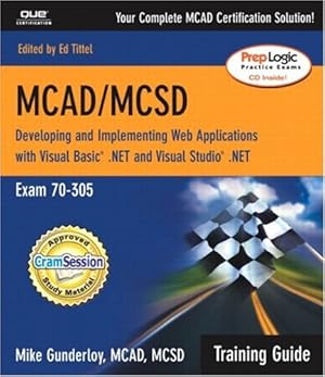Bild des Verkufers fr MCAD Developing and Implementing Web Applications with Visual Basic .NET and Visual Studio .NET, w. CD-ROM (Training Guide Series) zum Verkauf von NEPO UG