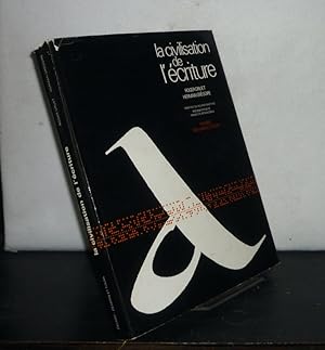 Imagen del vendedor de La civilisation de l'criture. [Par Roger Druet et Herman Grgoire]. Prefave de Roland Barthes. Prsentation de Franois Richaudeau. a la venta por Antiquariat Kretzer