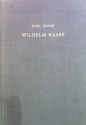 Imagen del vendedor de Wilhelm Raabe: Beitrge zum Verstndnis seiner Person und seines Werkes. a la venta por books4less (Versandantiquariat Petra Gros GmbH & Co. KG)