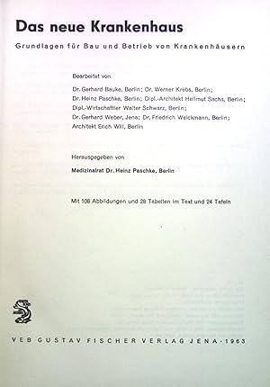 Seller image for Das neue Krankenhaus: Grundlagen fr Bau und Betrieb von Krankenhusern. for sale by books4less (Versandantiquariat Petra Gros GmbH & Co. KG)