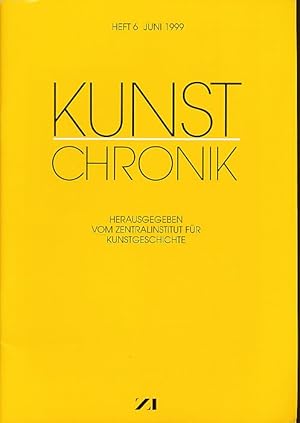 Immagine del venditore per Kunst-Chronik Heft 6. Juni 1999. Hrsg. vom Zentralinstitut fr Kunstgeschichte. venduto da Fundus-Online GbR Borkert Schwarz Zerfa