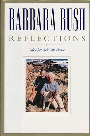 Seller image for Barbara Bush: Reflections Life after the White House for sale by Good Books In The Woods