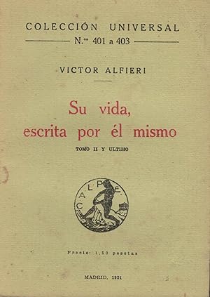 Seller image for SU VIDA, ESCRITA POR L MISMO. TOMO II Y LTIMO. for sale by Librera Torren de Rueda