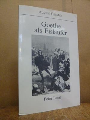 Bild des Verkufers fr Goethe als Eislufer, zum Verkauf von Antiquariat Orban & Streu GbR