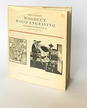 Woodcut / Wood Engraving. A contribution to the history of the art