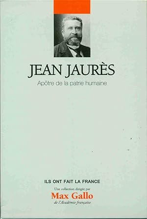 Seller image for Jean Jaures Aptre de la patrie humaine for sale by dansmongarage