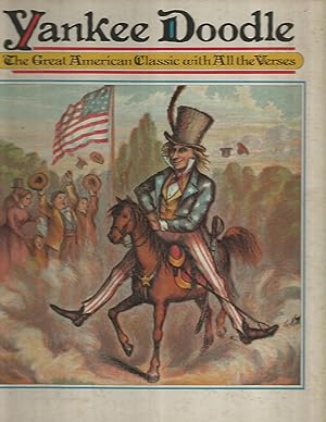 Yankee Doodle The Great American Classic with All the Verses