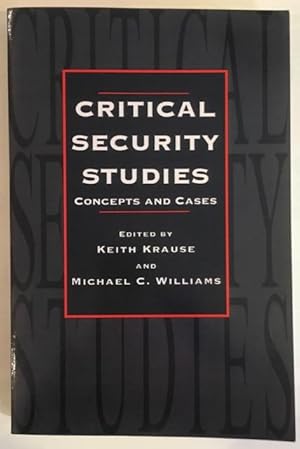 Critical Security Studies: Concepts and Cases.