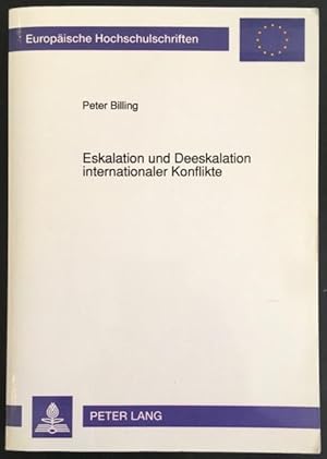 Eskalation und Deeskalation internationaler Konflikte: Ein Konfliktmodell auf der Grundlage der e...