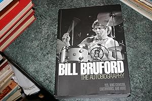 Seller image for Bill Bruford - The Autobiography: Yes, King Crimson, Earthworks and More for sale by SGOIS